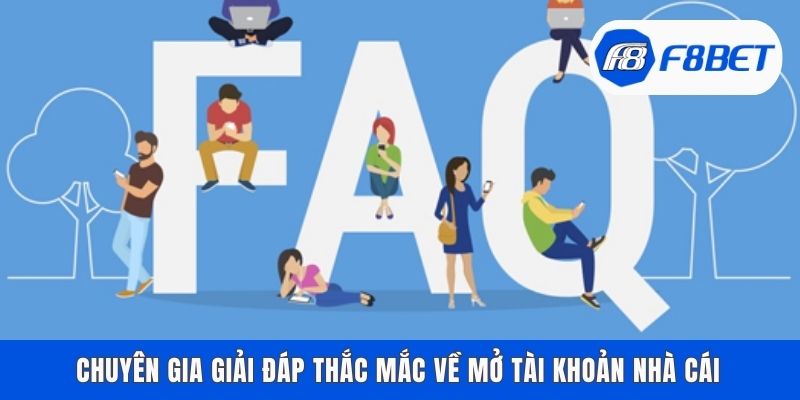 Chuyên gia giải đáp thắc mắc về mở tài khoản nhà cái