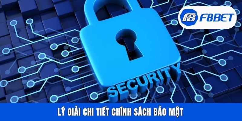Lý giải chi tiết chính sách bảo mật