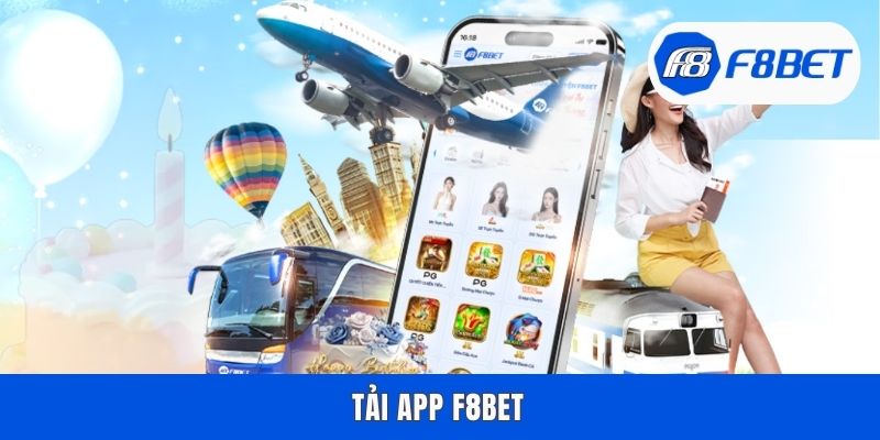 Tải App F8bet - Trải Nghiệm Mượt Mà Thả Ga, Không Bị Chặn